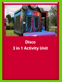 Disco 3 in 1 Activity unit for Hire in Carrick-on-Shannon, Leitrim, Longford and Roscommmon in Ireland. Phone us on 0894258578 today to book this unit.